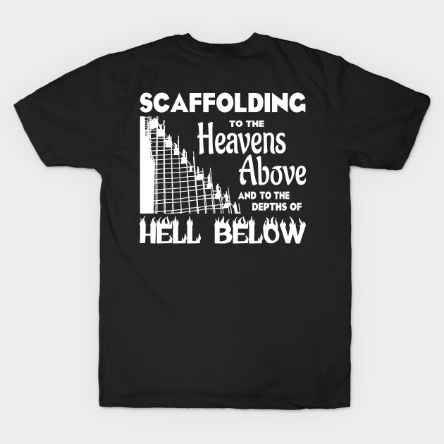 Scaffold To Heaven & Hell by Scaffoldmob